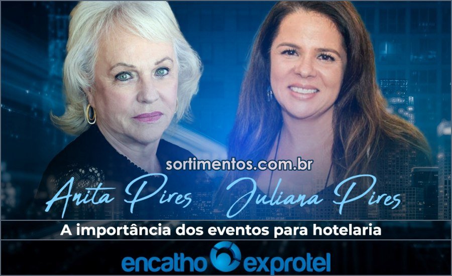 Encatho & Exprotel 2022 - Anita Pires e Juliana Pires - Importância dos Eventos para a Hotelaria