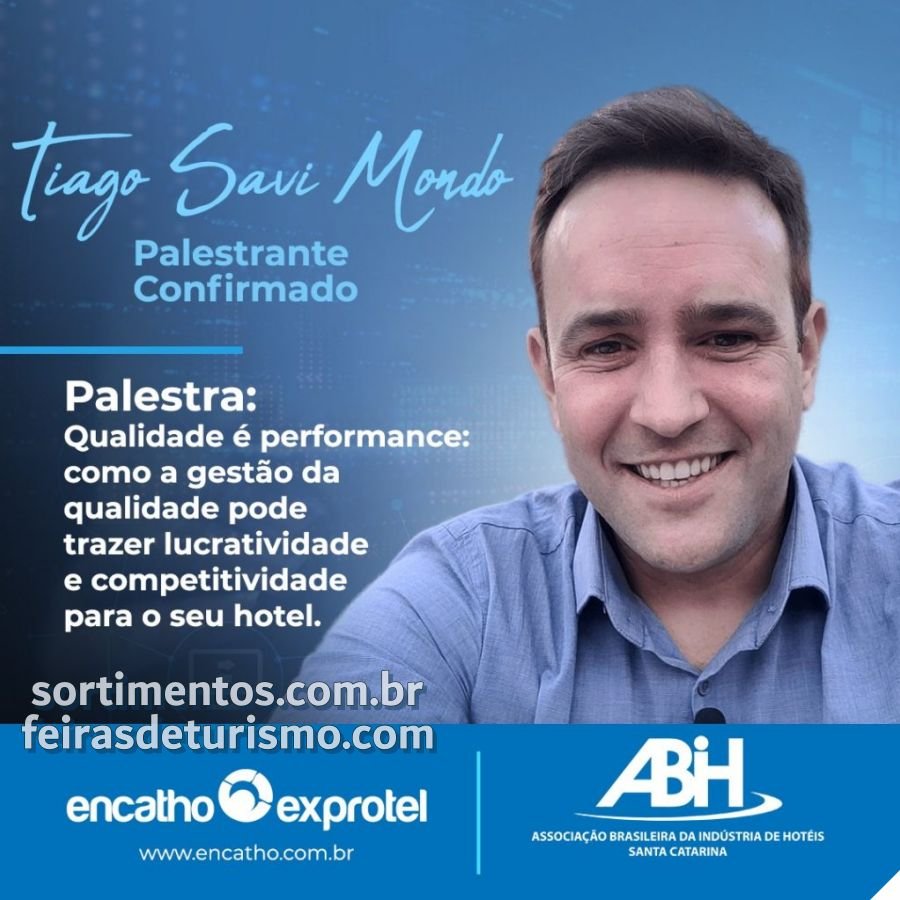Palestra no Encatho & Exprotel 2023 : 'Como a gestão da qualidade pode trazer lucratividade para hotel' por Tiago Savi Mondo