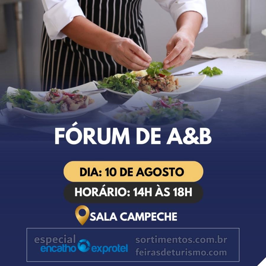 Encatho & Exprotel 2023 : programação Fórum de A&B – Alimentos e Bebidas com Senac Tá na Mesa