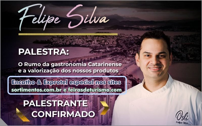 Encatho & Exprotel 2024 : palestra do Chef Felipe Silva - Sortimento Feiras de Turismo e Hospitalidade