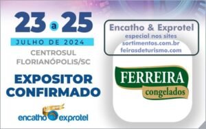 Ferreira Congelados no Encatho e Exprotel -Sortimento Feiras de Turismo