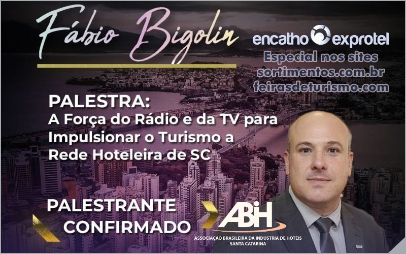 Palestra Fábio Bigolin no Encatho & Exprotel 2024 - Sortimentos Feiras de Turismo