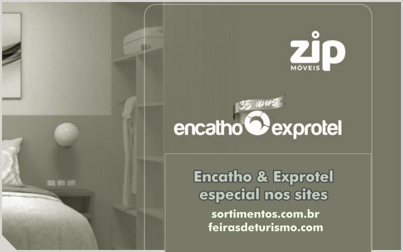 Zip Móveis sob medida no Encatho & Exprotel 2024 - evento e feira de turismo e hospitalidade