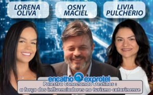 Encatho & Exprotel 2025 : painel vai destacar a força dos influenciadores na promoção do turismo em Santa Catarina
