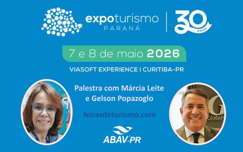 Expo Turismo Paraná - 30 Anos de Excelência, terá palestra com Márcia Leite e Gelson Popazoglo - feirasdeturismo.com
