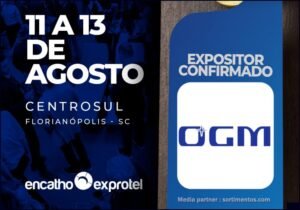 OGM Soluções Completas no Encatho & Exprotel 2026